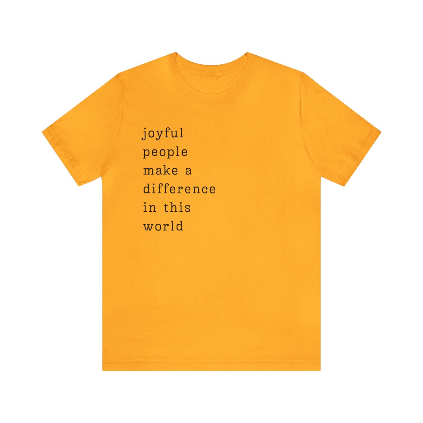 Joyful People Unisex Jersey Short Sleeve Tee