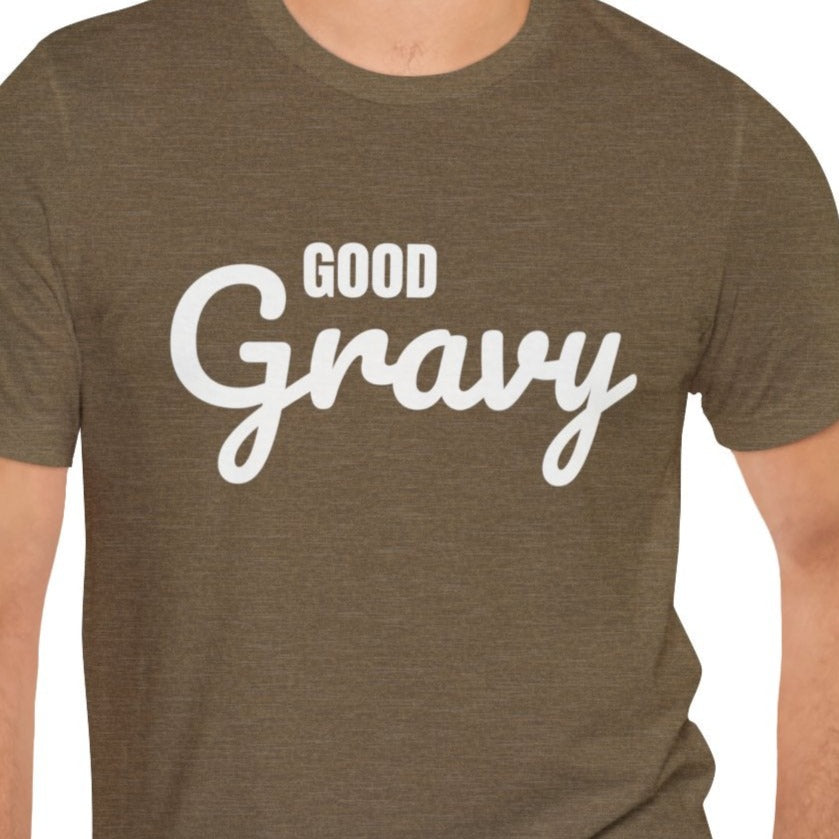 Good Gravy Unisex Jersey Short Sleeve Tee