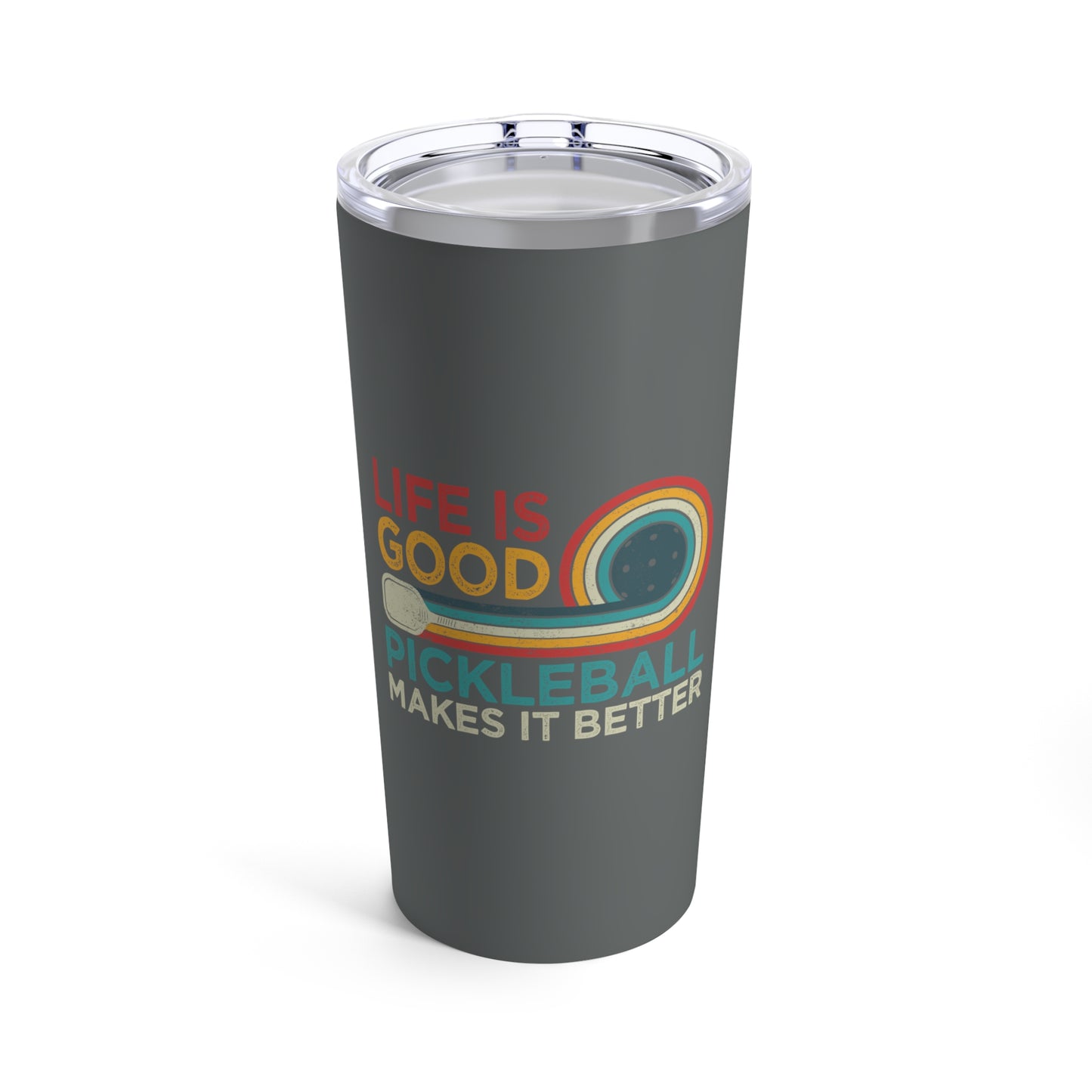 Life is Good, Pickleball Makes it Better Tumbler 20oz