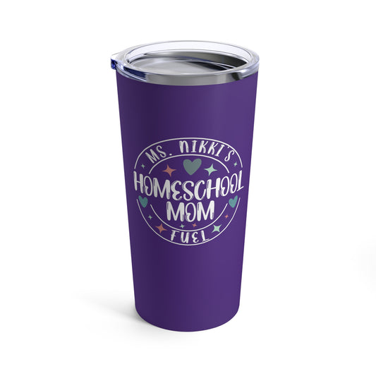 Personalized Homeschool Mom Fuel Tumbler 20oz