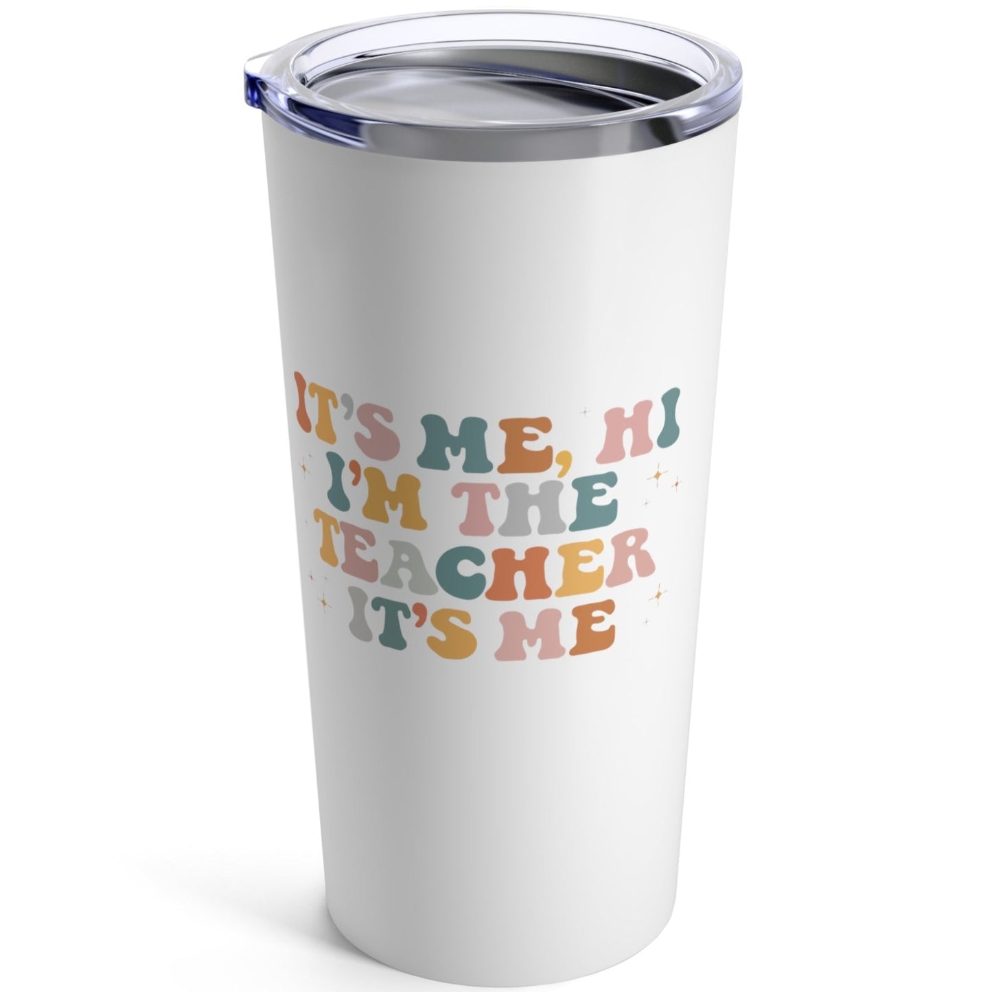 It's Me Hi Tumbler 20oz