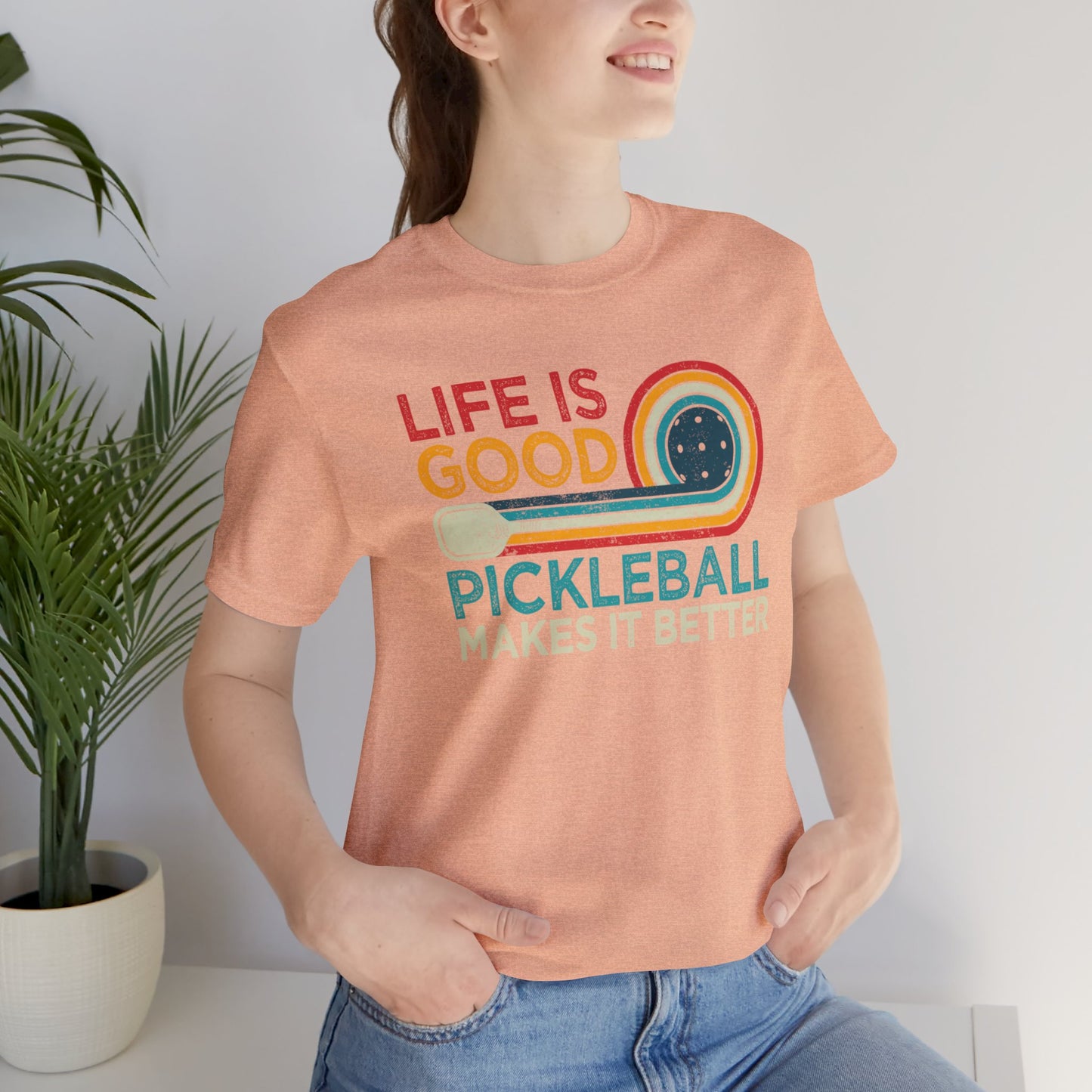 Life is Good, Pickleball Unisex Jersey Short Sleeve Tee