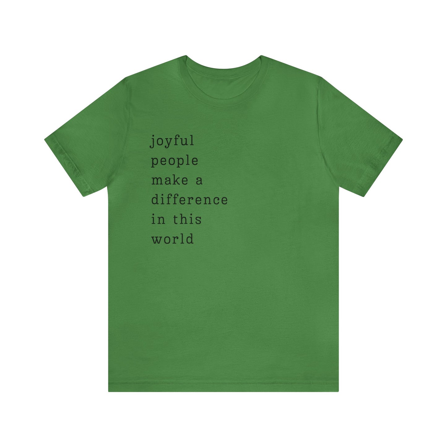 Joyful People Unisex Jersey Short Sleeve Tee