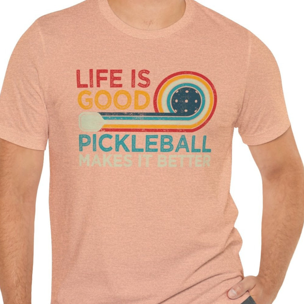 Life is Good, Pickleball Unisex Jersey Short Sleeve Tee