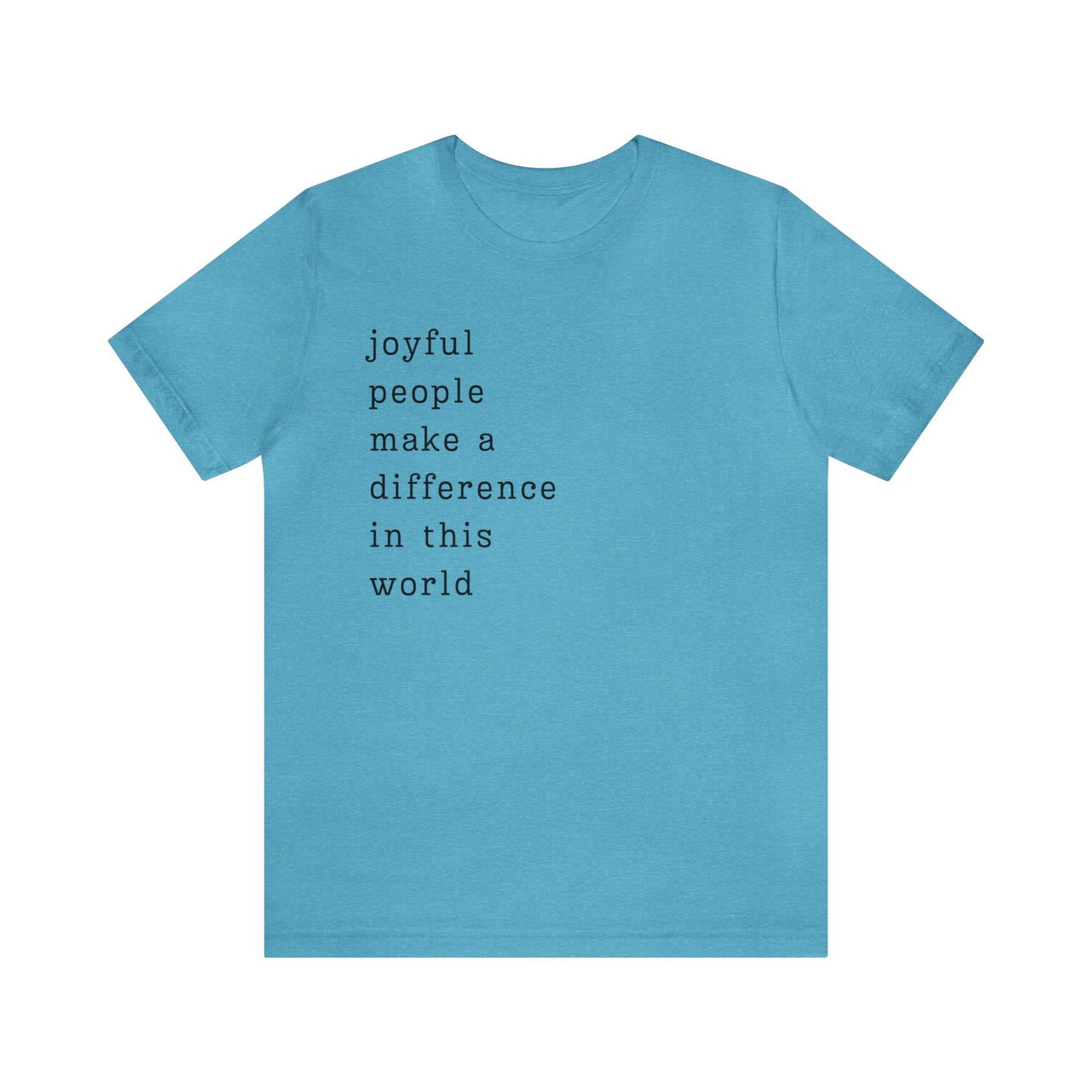 Joyful People Unisex Jersey Short Sleeve Tee