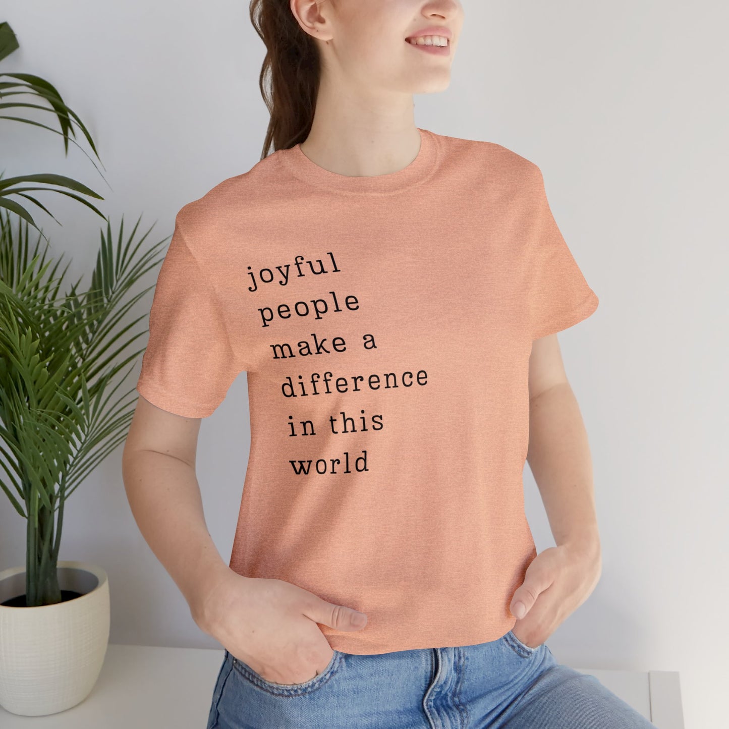 Joyful People Unisex Jersey Short Sleeve Tee