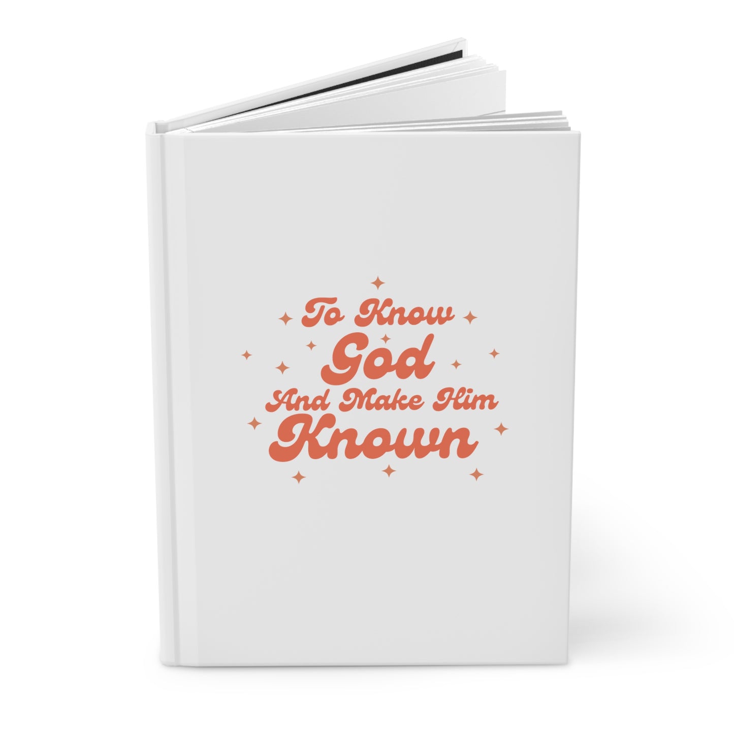 Know God and Make Him Known Hardcover Journal Matte